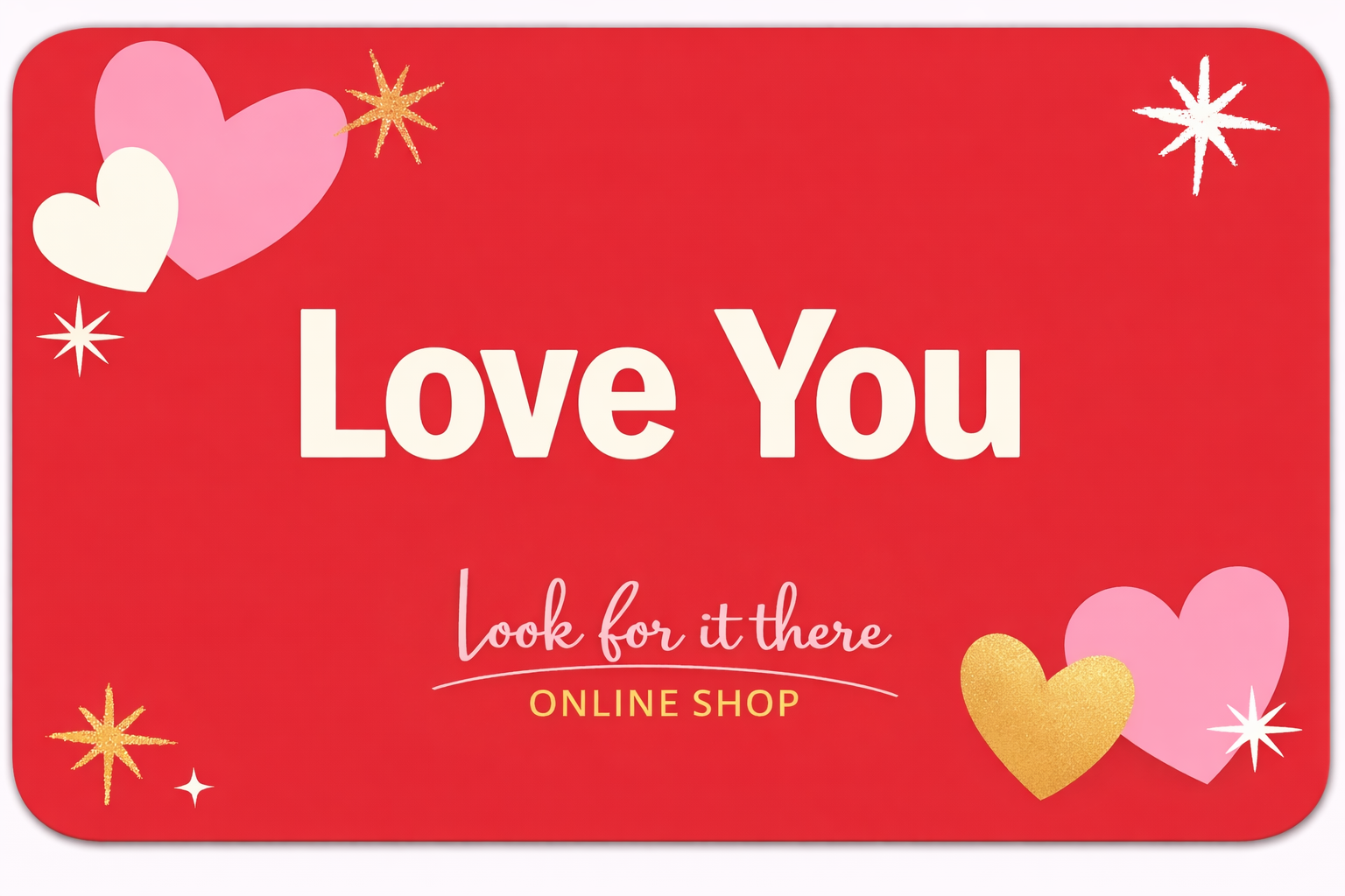 Look for it Here eGift Card | Look for it Here Design, Digital Delivery